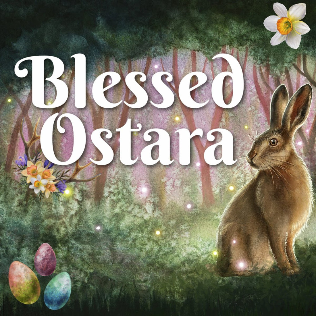 Blessed Ostara!